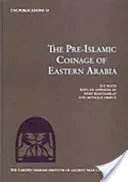 Předislámské mincovnictví východní Arábie - Pre-Islamic Coinage of Eastern Arabia