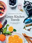Zelená kuchyně: Cesty - Green Kitchen Travels
