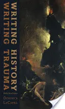 Psaní dějin, psaní traumatu - Writing History, Writing Trauma