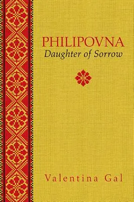 Filipovka, 20. díl: Dcera smutku - Philipovna, Volume 20: Daughter of Sorrow