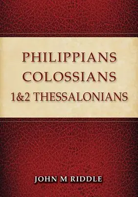 Filipským, Koloským, 1. a 2. list Tesalonickým - Philippians, Colossians, 1 & 2 Thessalonians