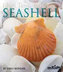 Až příště uvidíte mořskou mušli - Next Time You See a Seashell