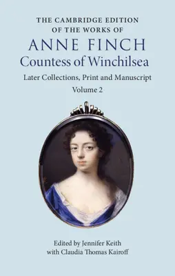 Cambridgeské vydání děl Anny Finchové, hraběnky z Winchilsea - The Cambridge Edition of the Works of Anne Finch, Countess of Winchilsea