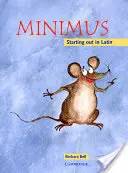 Minimus Kniha pro žáky: Začínáme v latině - Minimus Pupil's Book: Starting Out in Latin