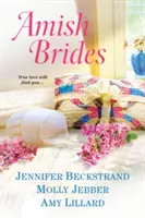 Amišské nevěsty - Amish Brides