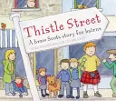 Bodláková ulice: A Braw Scots Story for Bairns (Skotský příběh pro nejmenší) - Thistle Street: A Braw Scots Story for Bairns