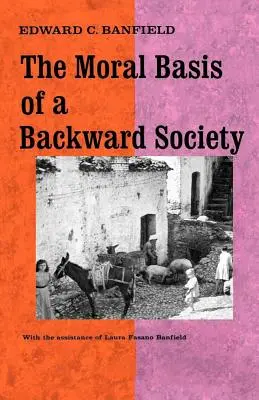 Morální základy zaostalé společnosti - The Moral Basis of a Backward Society