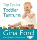 Nejlepší tipy na záchvaty vzteku u batolat - Top Tips for Toddler Tantrums