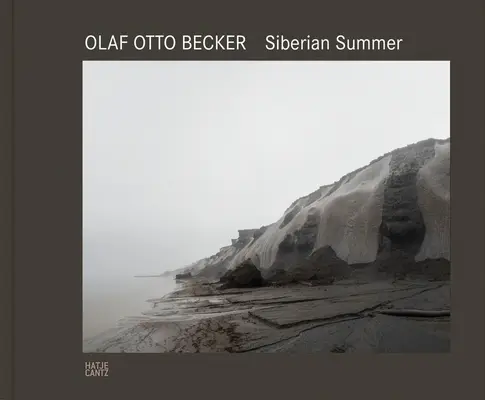 Olaf Otto Becker: Sibiřské léto - Olaf Otto Becker: Siberian Summer