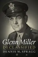 Glenn Miller odtajněn - Glenn Miller Declassified