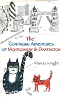 Pokračující dobrodružství Montgomeryho a Dartingtonu - The Continuing Adventures of Montgomery & Dartington