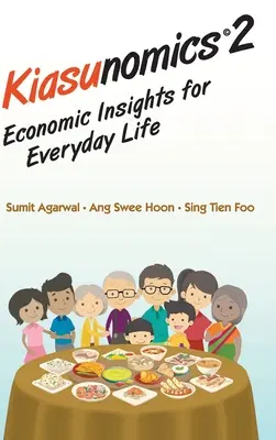 Kiasunomics 2: Ekonomické poznatky pro každodenní život - Kiasunomics 2: Economic Insights for Everyday Life