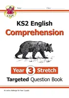 Nová kniha cílených otázek z angličtiny pro KS2: Čtení s porozuměním - 3. ročník (+ odpovědi) - New KS2 English Targeted Question Book: Challenging Reading Comprehension - Year 3 Stretch (+ Ans)