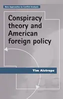 Konspirační teorie a americká zahraniční politika - Conspiracy Theory and American Foreign Policy