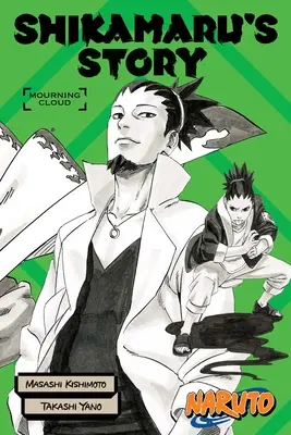 Naruto: Šikamaruův příběh - Smuteční mraky - Naruto: Shikamaru's Story--Mourning Clouds