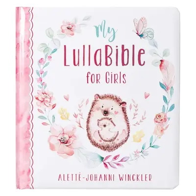Dárková kniha Moje ukolébavka pro dívky - Gift Book My Lullabible for Girls