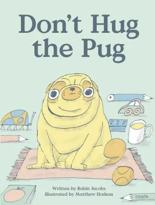 Neobjímejte mopse - Don't Hug the Pug