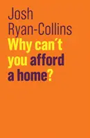 Proč si nemůžete dovolit bydlení? - Why Can't You Afford a Home?