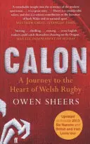 Calon - Cesta do srdce velšského ragby - Calon - A Journey to the Heart of Welsh Rugby