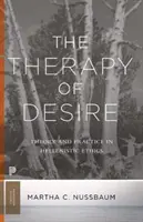 Terapie touhy: teorie a praxe v helénistické etice - The Therapy of Desire: Theory and Practice in Hellenistic Ethics
