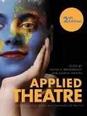 Aplikované divadlo Druhé vydání - Applied Theatre Second Edition