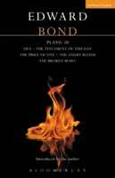 Bondovky: 10: Dea; The Testament of This Day; The Price of One; The Angry Roads; The Hungry Bowl (Hladová mísa) - Bond Plays: 10: Dea; The Testament of This Day; The Price of One; The Angry Roads; The Hungry Bowl