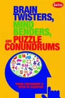 Mozkové závity, hlavolamy a rébusy - Brain Twisters, Mind Benders, and Puzzle Conundrums