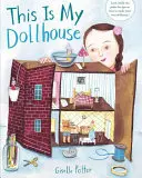 Tohle je můj domeček pro panenky - This Is My Dollhouse