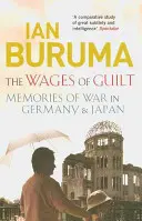 Mzda za vinu - Vzpomínky na válku v Německu a Japonsku - Wages of Guilt - Memories of War in Germany and Japan