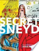 Tajný Sneyd: nepublikované karikatury Douga Sneyda - Secret Sneyd: The Unpublished Cartoons of Doug Sneyd