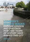 Skryté procházky Londýnem - London's Hidden Walks