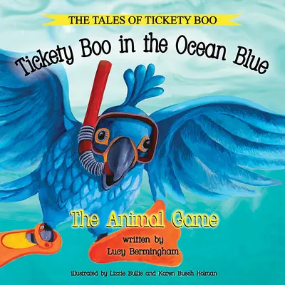 Tickety Boo v modrém oceánu: Zvířecí hra - Tickety Boo in the Ocean Blue: The Animal Game