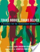 Trans těla, trans já: A Resource for Transgender Community (Zdroj pro transgender komunitu) - Trans Bodies, Trans Selves: A Resource for the Transgender Community