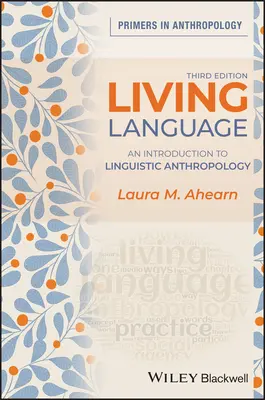 Živý jazyk: Úvod do lingvistické antropologie - Living Language: An Introduction to Linguistic Anthropology
