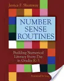 Routines of Number Sense: Vycházejte z toho, že se v počítání orientujete každý den ve 3. třídě ZŠ. - Number Sense Routines: Building Numerical Literacy Every Day in Grades K-3