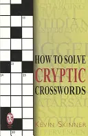 Jak řešit šifrované křížovky - How to Solve Cryptic Crosswords