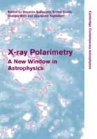 X-Ray Polarimetry: A New Window in Astrophysics (Nové okno do astrofyziky) - X-Ray Polarimetry: A New Window in Astrophysics