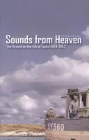 Zvuky z nebe: Probuzení na ostrově Lewis, 1949-1952 - Sounds from Heaven: The Revival on the Isle of Lewis, 1949-1952