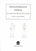 Monasteriales Indicia: Anglosaský znakový jazyk - Monasteriales Indicia: The Anglo-Saxon Sign Language