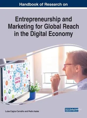 Příručka výzkumu podnikání a marketingu pro globální dosah v digitální ekonomice - Handbook of Research on Entrepreneurship and Marketing for Global Reach in the Digital Economy