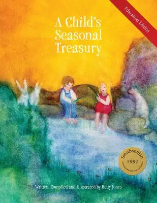 Dětská sezónní pokladnice, vzdělávací vydání - A Child's Seasonal Treasury, Education Edition