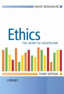 Etika - srdce zdravotní péče - Ethics - The Heart of Health Care