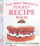 Kniha receptů irské babičky do kapsy - The Irish Granny's Pocket Recipe Book