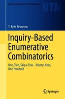 Enumerativní kombinatorika založená na vyšetřování: Jedna, dvě, přeskočte několik... Devadesát devět, sto - Inquiry-Based Enumerative Combinatorics: One, Two, Skip a Few... Ninety-Nine, One Hundred