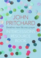 Příručka o přímluvách - The Intercessions Resource Book