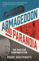 Armagedon a paranoia - Nukleární konfrontace - Armageddon and Paranoia - The Nuclear Confrontation