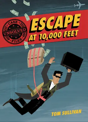 Akta nevyřešených případů: Cooper a zmizelé peníze. - Unsolved Case Files: Escape at 10,000 Feet: D.B. Cooper and the Missing Money