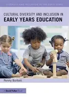 Kulturní rozmanitost a inkluze v předškolním vzdělávání - Cultural Diversity and Inclusion in Early Years Education