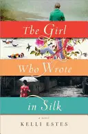 Dívka, která psala hedvábím - The Girl Who Wrote in Silk