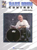Ovládání basového bubnu: Nejprodávanější kniha za více než 50 let! - Bass Drum Control: Best Seller for More Than 50 Years!